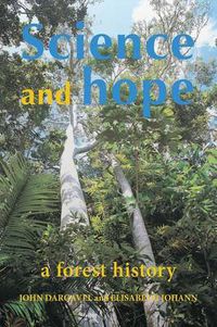 Cover image for Science and Hope: A Forest History