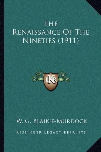 Cover image for The Renaissance of the Nineties (1911)