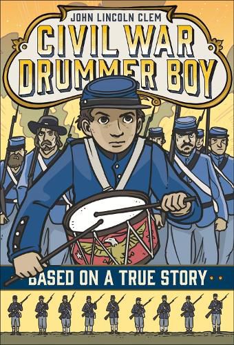 John Lincoln Clem: Civil War Drummer Boy