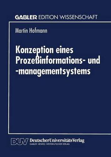 Konzeption eines Prozessinformations- und -managementsystems