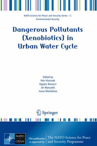 Cover image for Dangerous Pollutants (Xenobiotics) in Urban Water Cycle