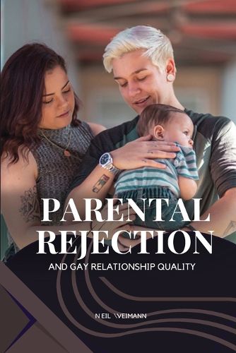 Cover image for Parental Rejection and Gay Relationship Quality