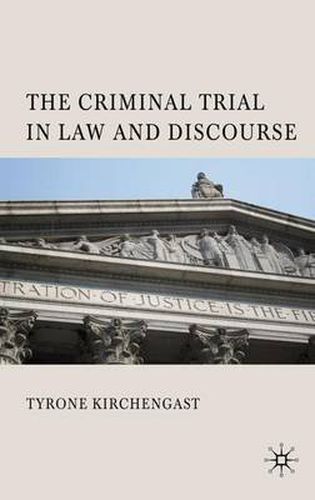 Cover image for The Criminal Trial in Law and Discourse