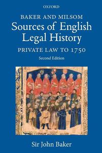 Cover image for Baker and Milsom Sources of English Legal History: Private Law to 1750