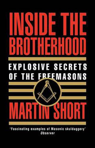 Cover image for Inside the Brotherhood: Explosive Secrets of the Freemasons