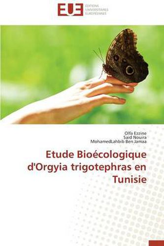 Cover image for Etude Bio cologique d'Orgyia Trigotephras En Tunisie