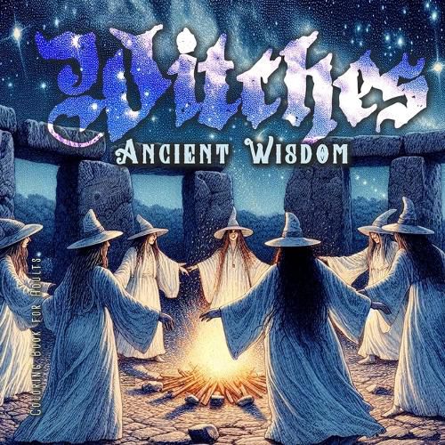 Cover image for Ancient Wisdom Witches Coloring Book for Adults