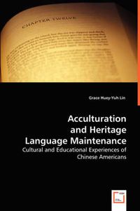 Cover image for Acculturation and Heritage Language Maintenance