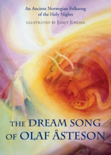 Cover image for The Dream Song of Olaf Asteson: An Ancient Norwegian Folksong of the Holy Nights