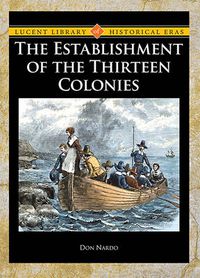 Cover image for The Establishment of the Thirteen Colonies