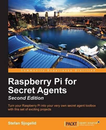 Cover image for Raspberry Pi for Secret Agents -