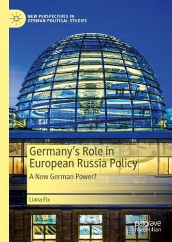 Cover image for Germany's Role in European Russia Policy: A New German Power?