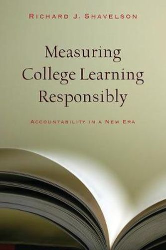 Cover image for Measuring College Learning Responsibly: Accountability in a New Era