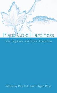 Cover image for Plant Cold Hardiness: Gene Regulation and Genetic Engineering