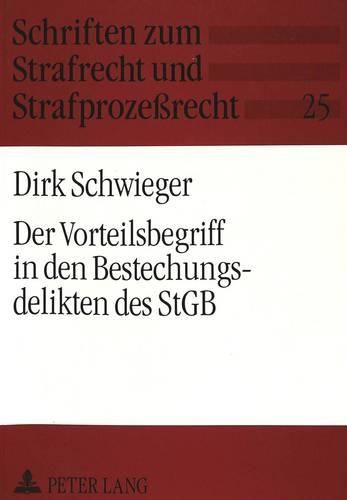 Cover image for Der Vorteilsbegriff in Den Bestechungsdelikten Des Stgb