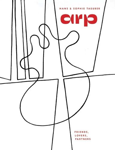 Cover image for Hans Arp & Sophie Taeuber-Arp