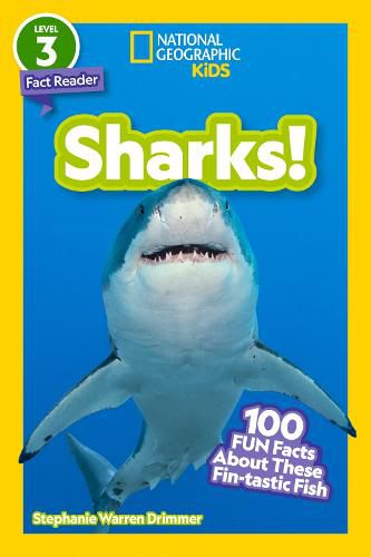 National Geographic Readers: Sharks! (Level 3): 100 Fun Facts about These Fin-Tastic Fish