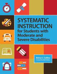 Cover image for Systematic Instruction for Students with Moderate and Severe Disabilities