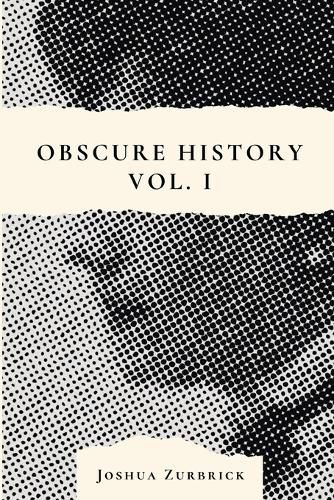 Cover image for Obscure History Vol. I