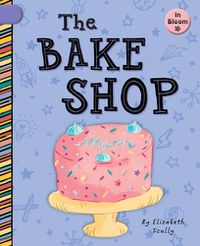 Cover image for The Bake Shop