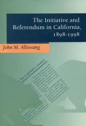 Cover image for The Initiative and Referendum in California, 1898-1998