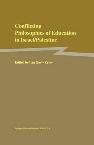 Cover image for Conflicting Philosophies of Education in Israel/Palestine