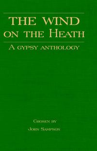 Cover image for The Wind On the Heath - A Gypsy Anthology (Romany History Series)