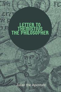 Cover image for Letter to Themistius the Philosopher