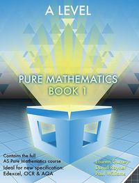 Cover image for Essential Maths A Level Pure Mathematics Book 1