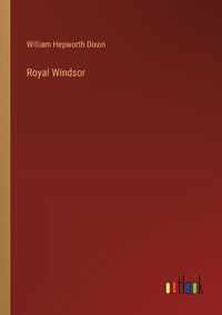 Cover image for Royal Windsor