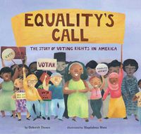 Cover image for Equality's Call: The Story of Voting Rights in America