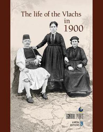 Cover image for The Life of the Vlachs in 1900 (English language edition)