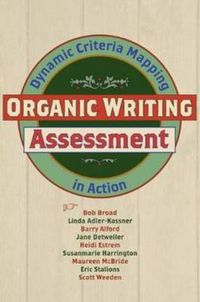 Cover image for Organic Writing Assessment: Dynamic Criteria Mapping in Action