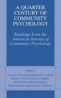 Cover image for A Quarter Century of Community Psychology: Readings from the American Journal of Community Psychology