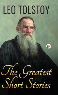 Cover image for The Greatest Short Stories of Leo Tolstoy