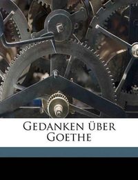 Cover image for Gedanken Ber Goethe