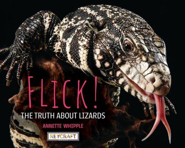 Cover image for Flick! the Truth about Lizards