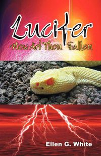 Cover image for Lucifer - How Art Thou Fallen?