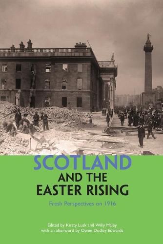 Cover image for Scotland and the Easter Rising: Fresh Perspectives on 1916