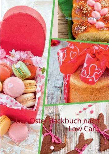 Cover image for Das Oster Backbuch nach Low Carb