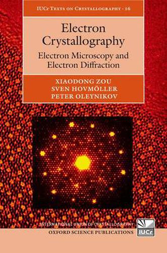 Cover image for Electron Crystallography: Electron Microscopy and Electron Diffraction