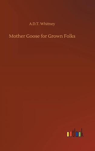 Cover image for Mother Goose for Grown Folks