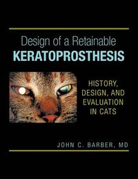 Cover image for Design of a Retainable Keratoprosthesis