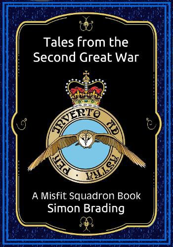 Tales from the Second Great War