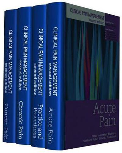 Clinical Pain Management Second Edition: 4 Volume Set