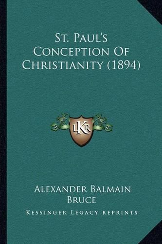 St. Paul's Conception of Christianity (1894)