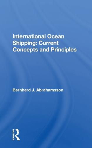 Cover image for International Ocean Shipping: Current Concepts and Principles: Current Concepts And Principles