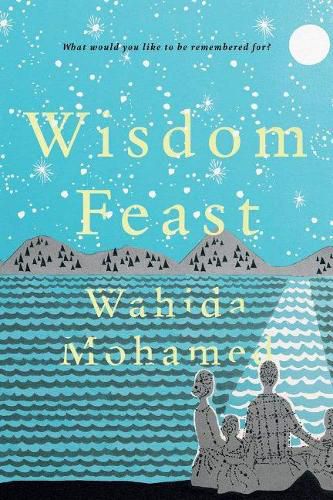 Cover image for Wisdom Feast: What would you like to be remembered for?