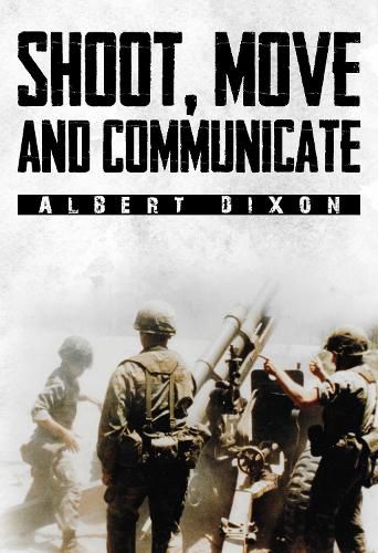 Shoot, Move and Communicate