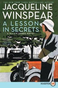 Cover image for A Lesson in Secrets: A Maisie Dobbs Novel